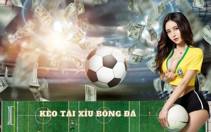 Kèo Tài Xỉu bóng đá