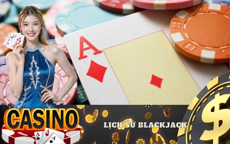Lịch sử Blackjack