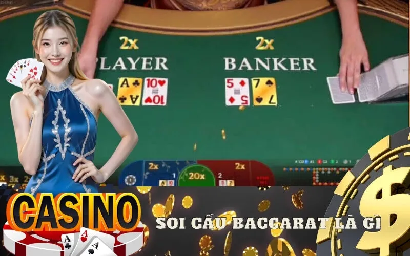 Soi cầu Baccarat là gì