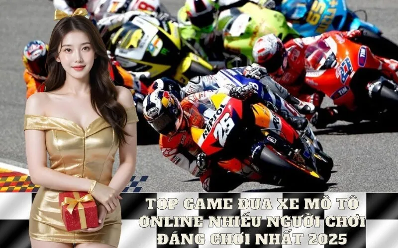 Top Game Đua Xe Mô Tô Online Nhiều Người Chơi Đáng Chơi Nhất 2025